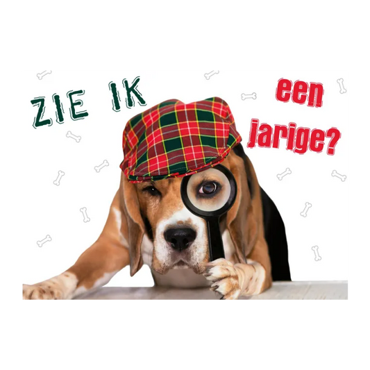 Wenskaart A5 - Hond "Zie ik een jarige" - Nora-Lou